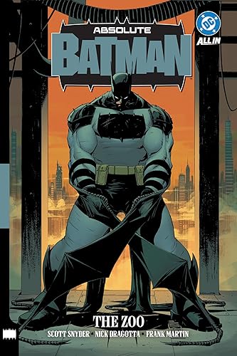 Absolute Batman Vol. 1: The Zoo (Absolute Universe)