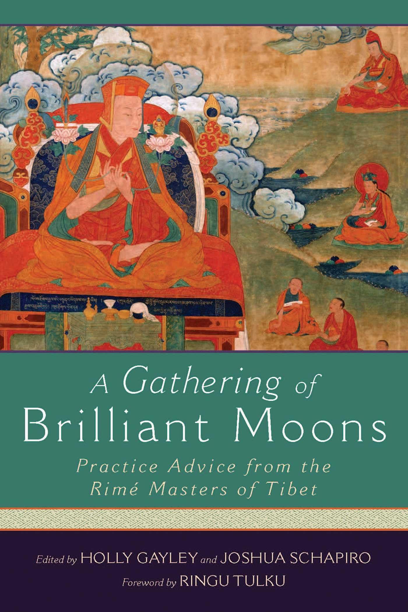 Buy A Gathering of Brilliant Moons: Practice Advice from the Rime Masters of Tibet โ BookShops.in