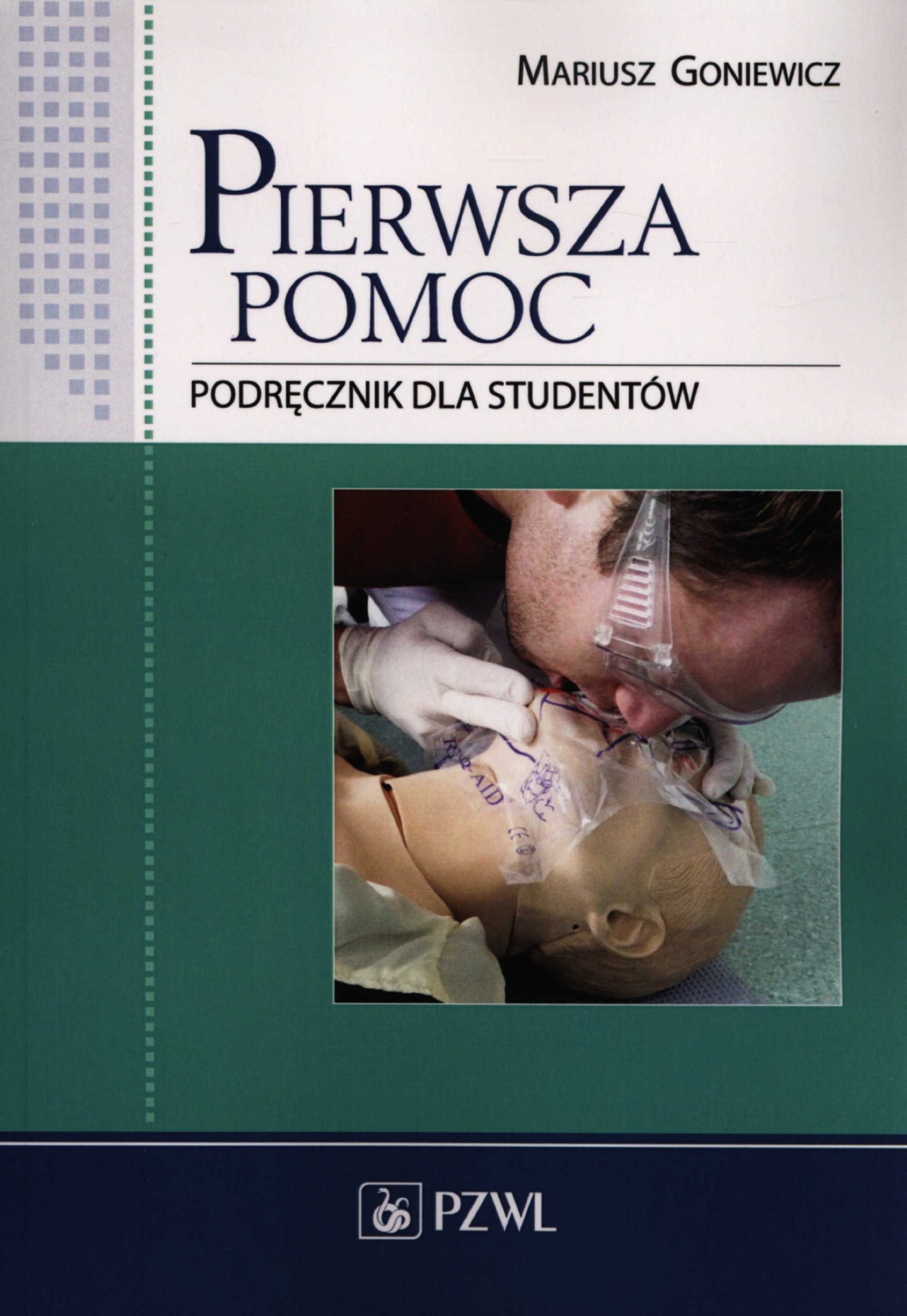 Pierwsza pomoc: Podręcznik dla studentów