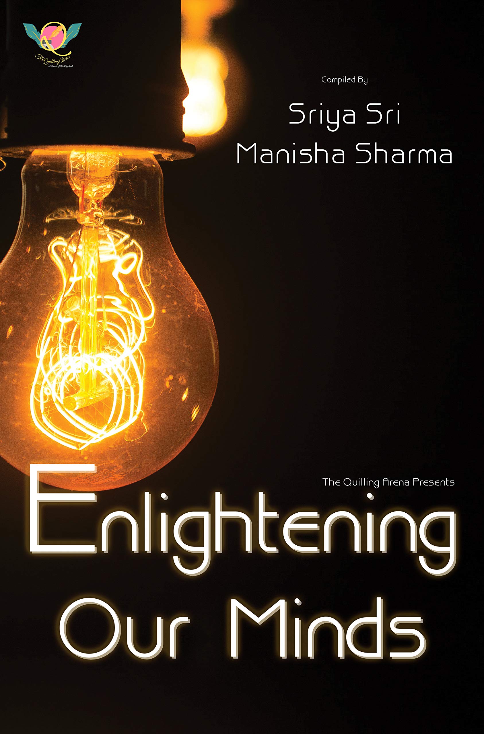 Enlightening our mind [Paperback] Manisha Sharma,Sriya Sri