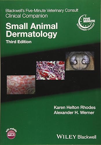 Blackwell's Five-Minute Veterinary Consult Clinical Companion: Small Animal Dermatology