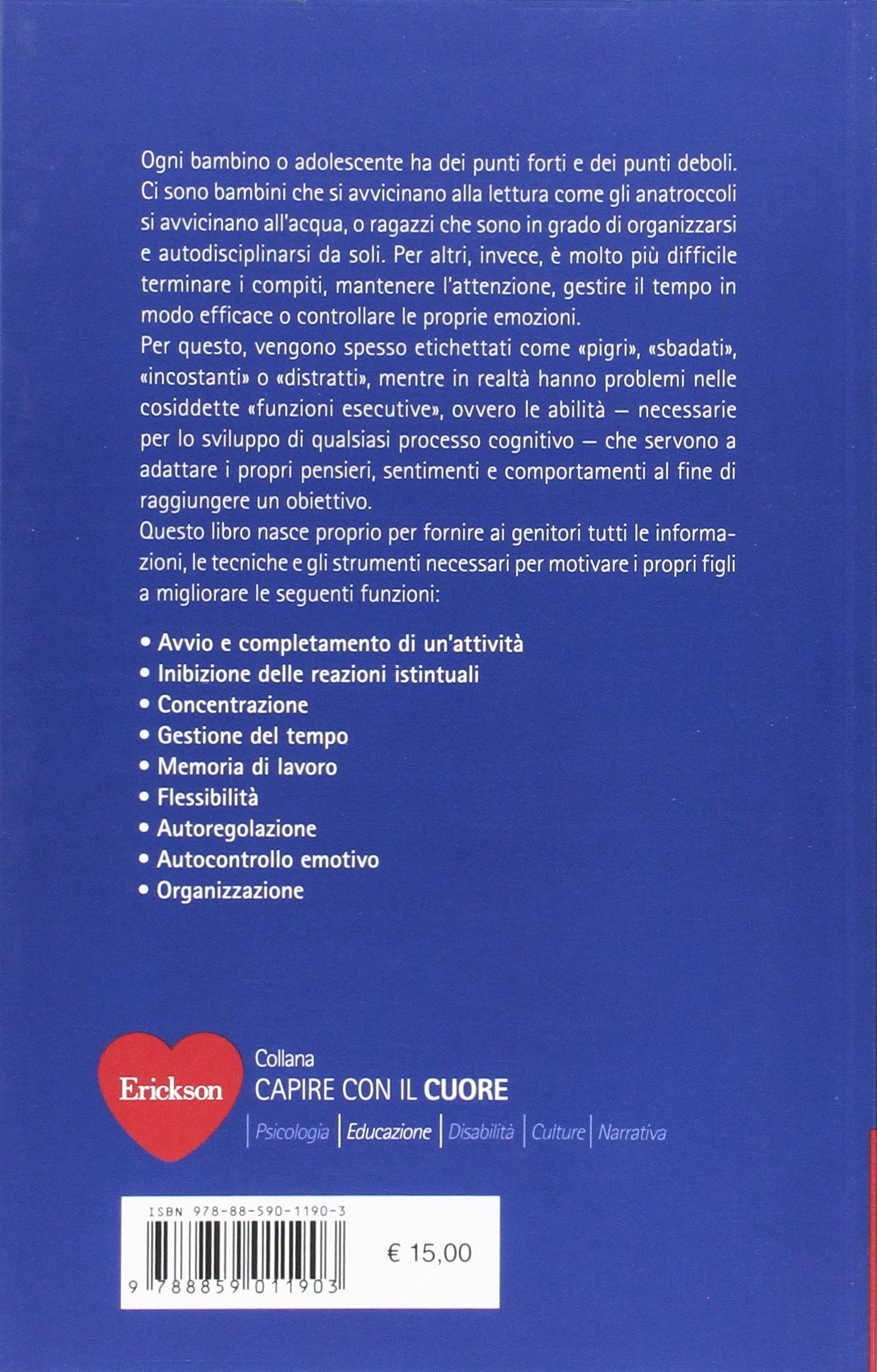 Impara a organizzarti: insegnare ordine, gestione tempo, concentrazione, autocontrollo
