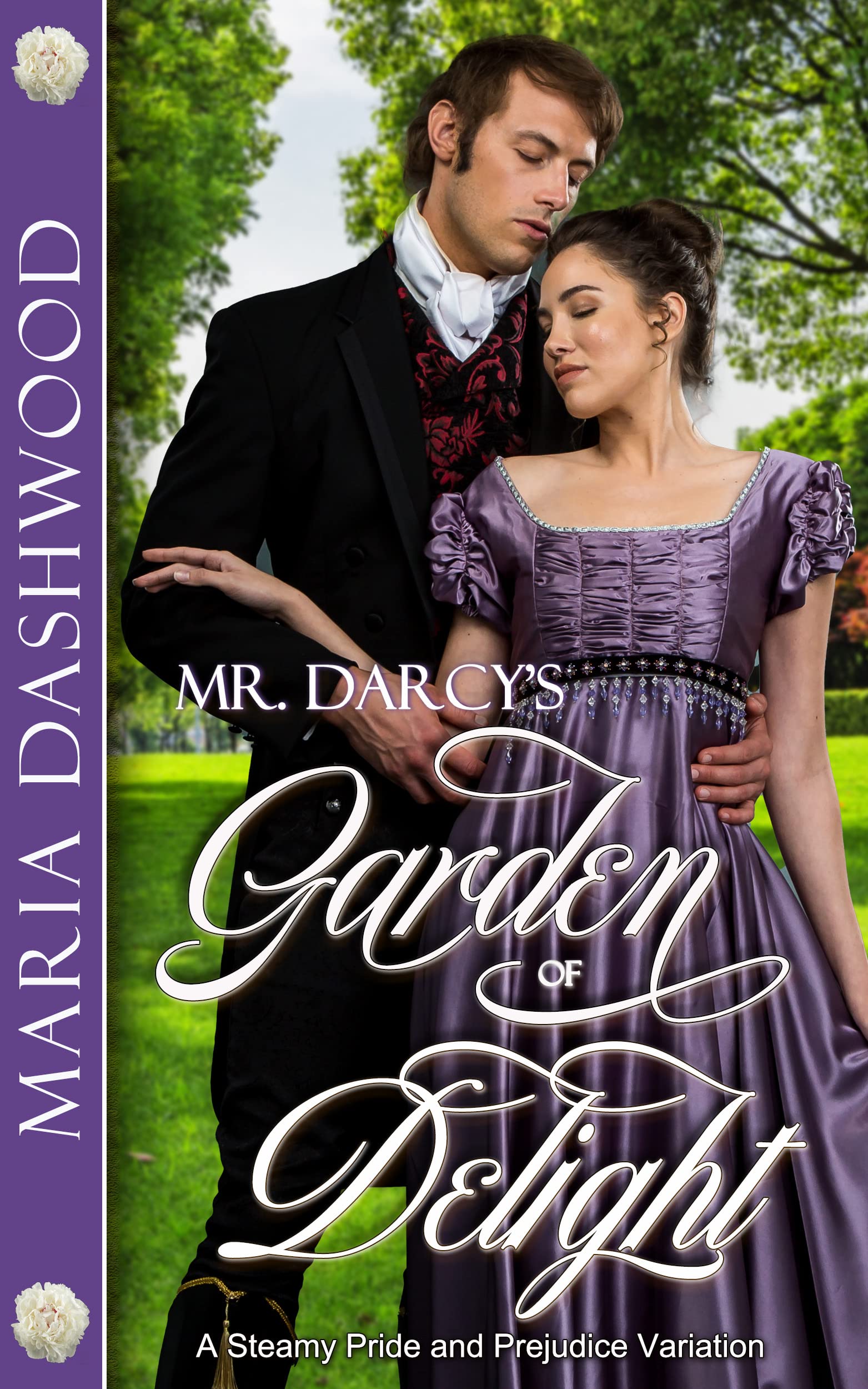 Mr. Darcy's Garden of Delight: A Steamy Pride and Prejudice Variation (Seasons of A Steamy Pride and Prejudice Variation)
