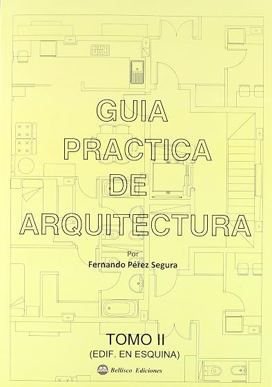 Guia Practica de Arquitectura Tomo 2: Edificios en Esquina
