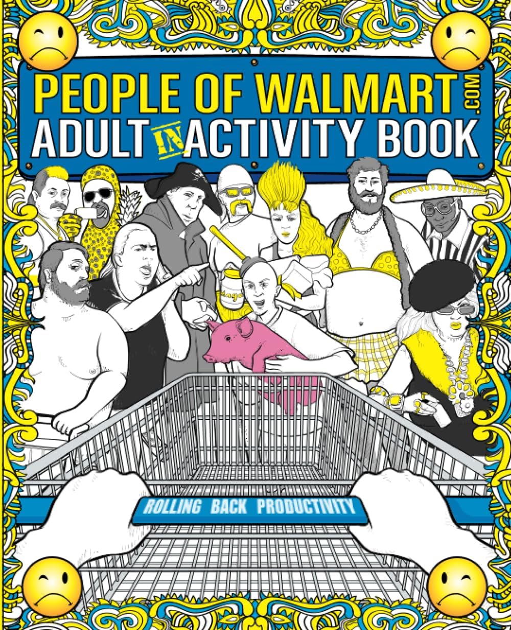 Day Drankin Press LLC The People of Walmart Adult In-Activity Book