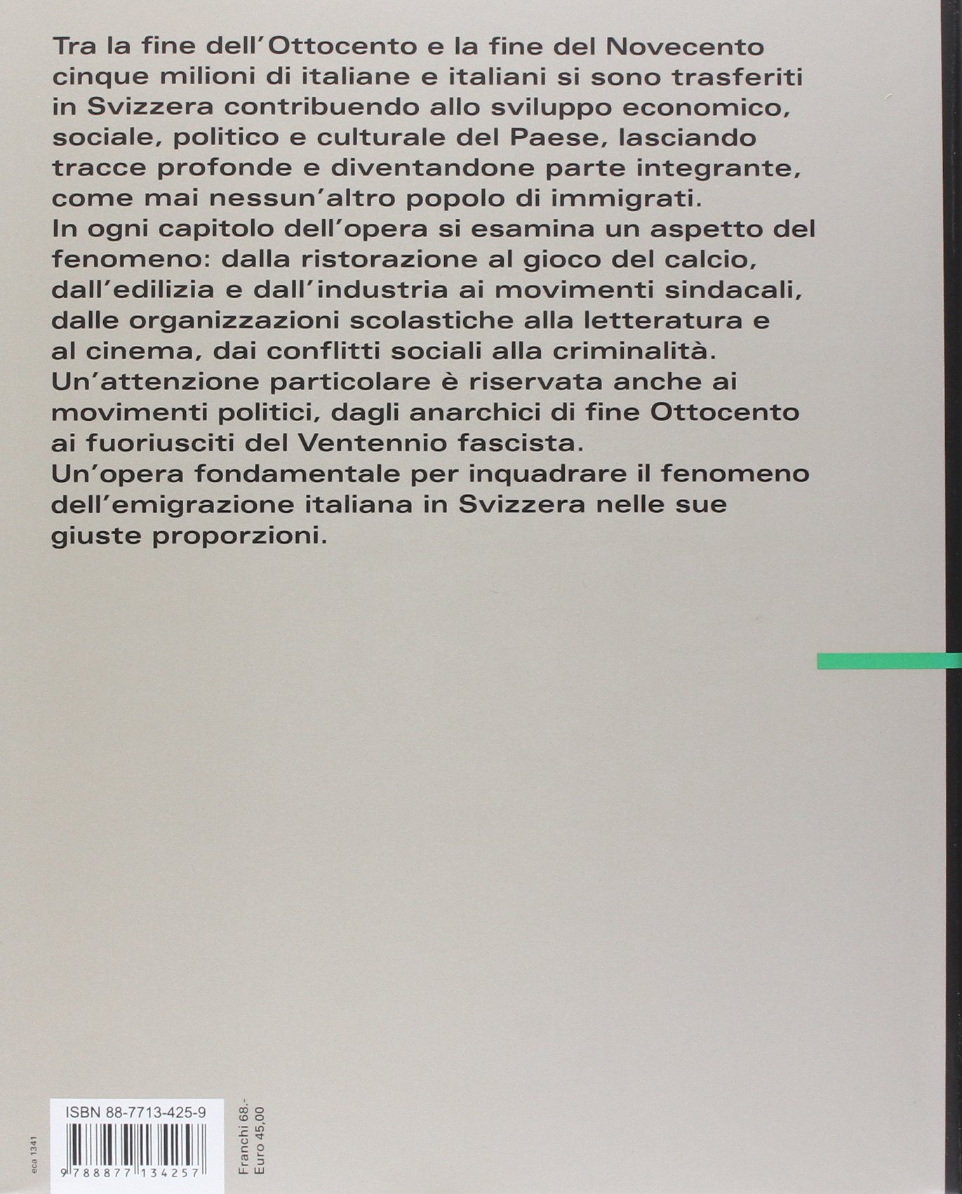 Gli italiani in Svizzera. Un secolo di emigrazione