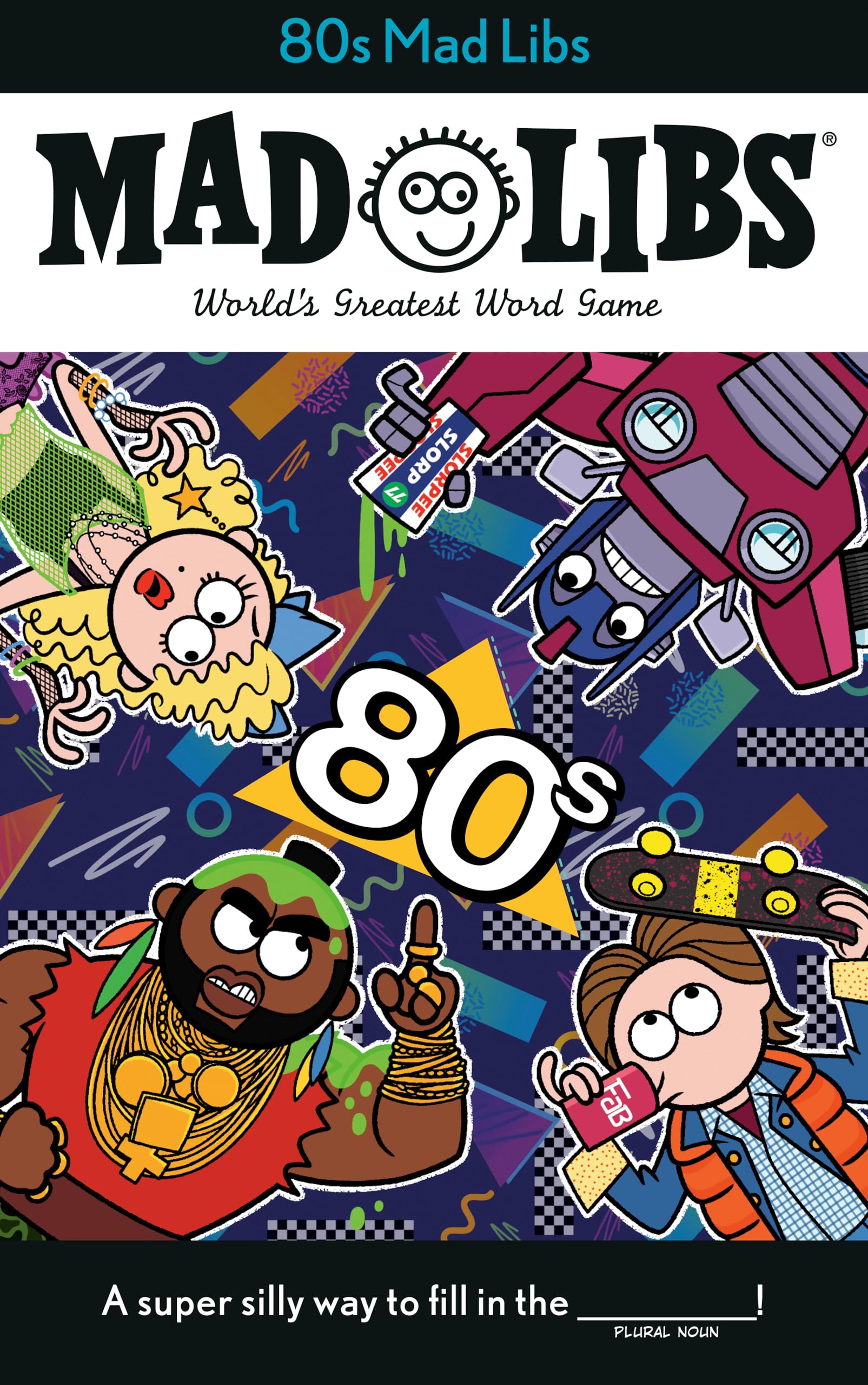 80s Mad Libs: World's Greatest Word Game