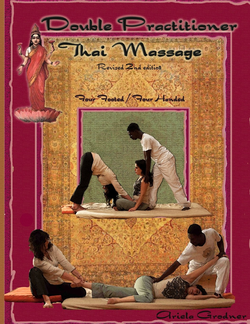 Double Practitioner Thai Massage: Four Handed / Four Footed