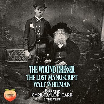 The Wound Dresser Audiobook by Walt Whitman episode artwork