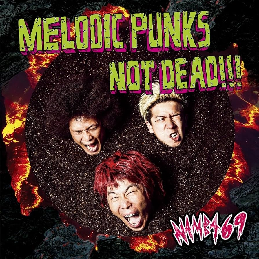 Namba69 - Melodic Punks Not Dead!!! [Japan CD] CTCD-20003 by