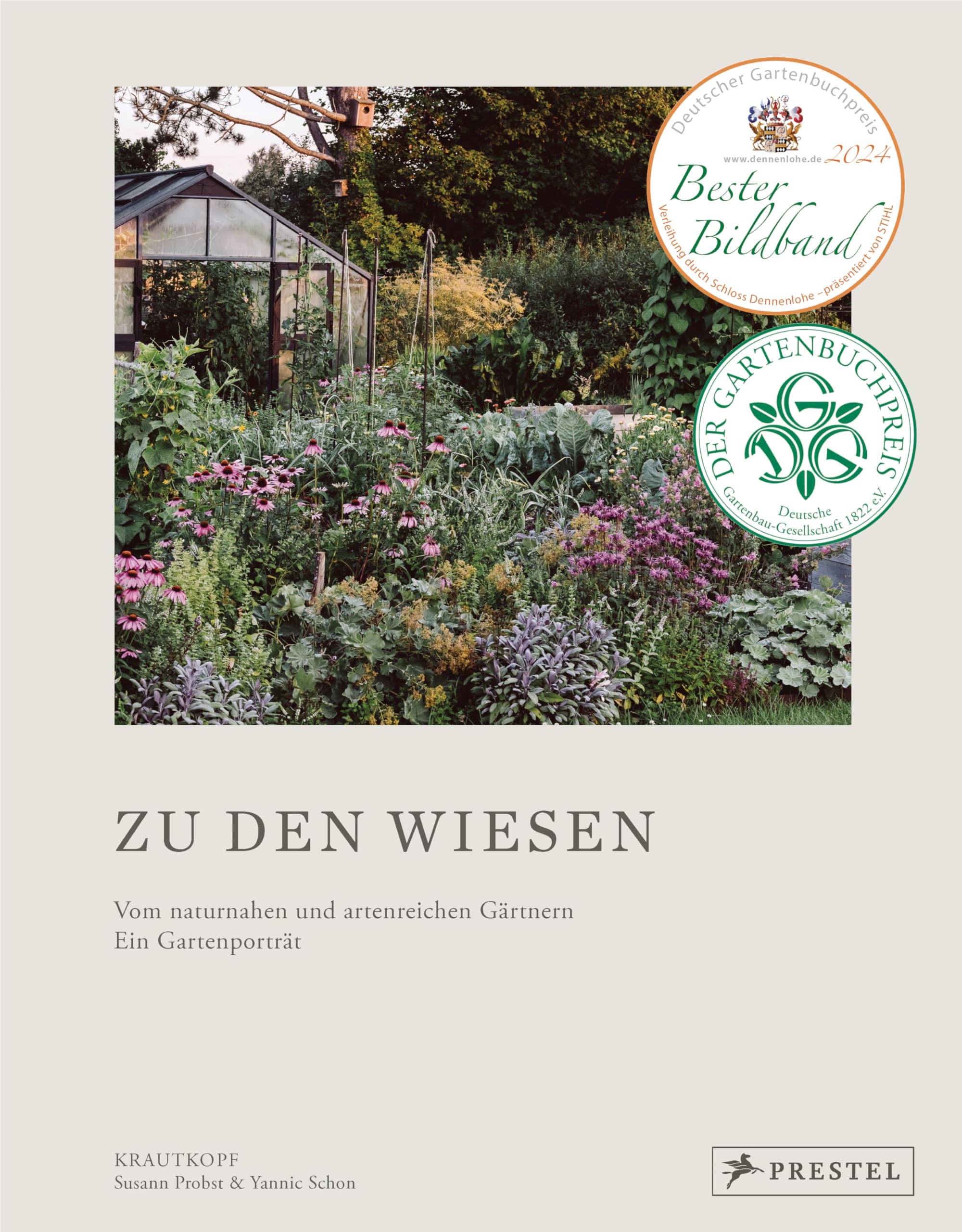 Zu den Wiesen: Vom naturnahen und artenreichen Gärtnern. Ein Gartenporträt. Das neue Buch zum Blog Krautkopf - Deutscher Gartenbuchpreis 2024