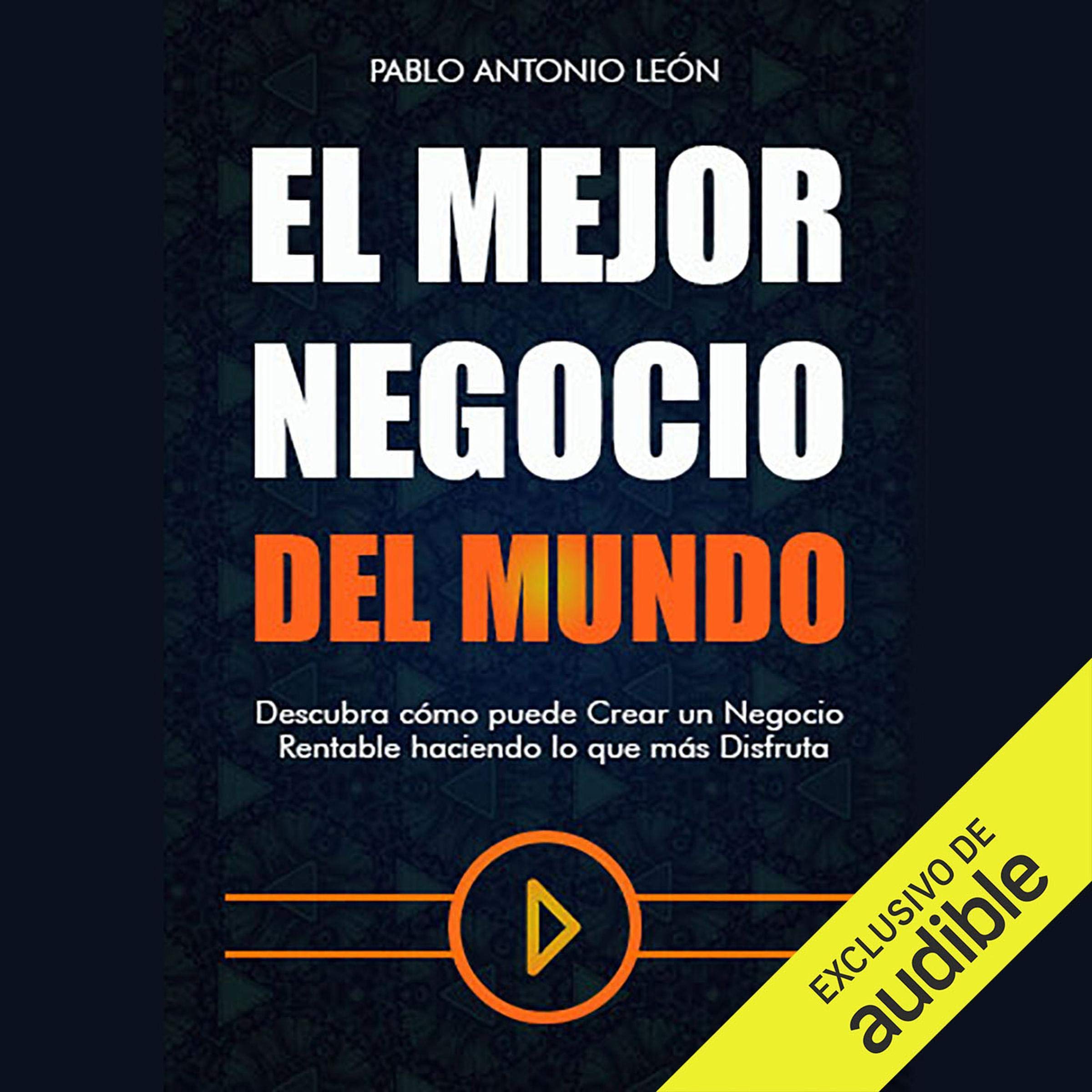 El mejor negocio del mundo [The Best Business in The World]