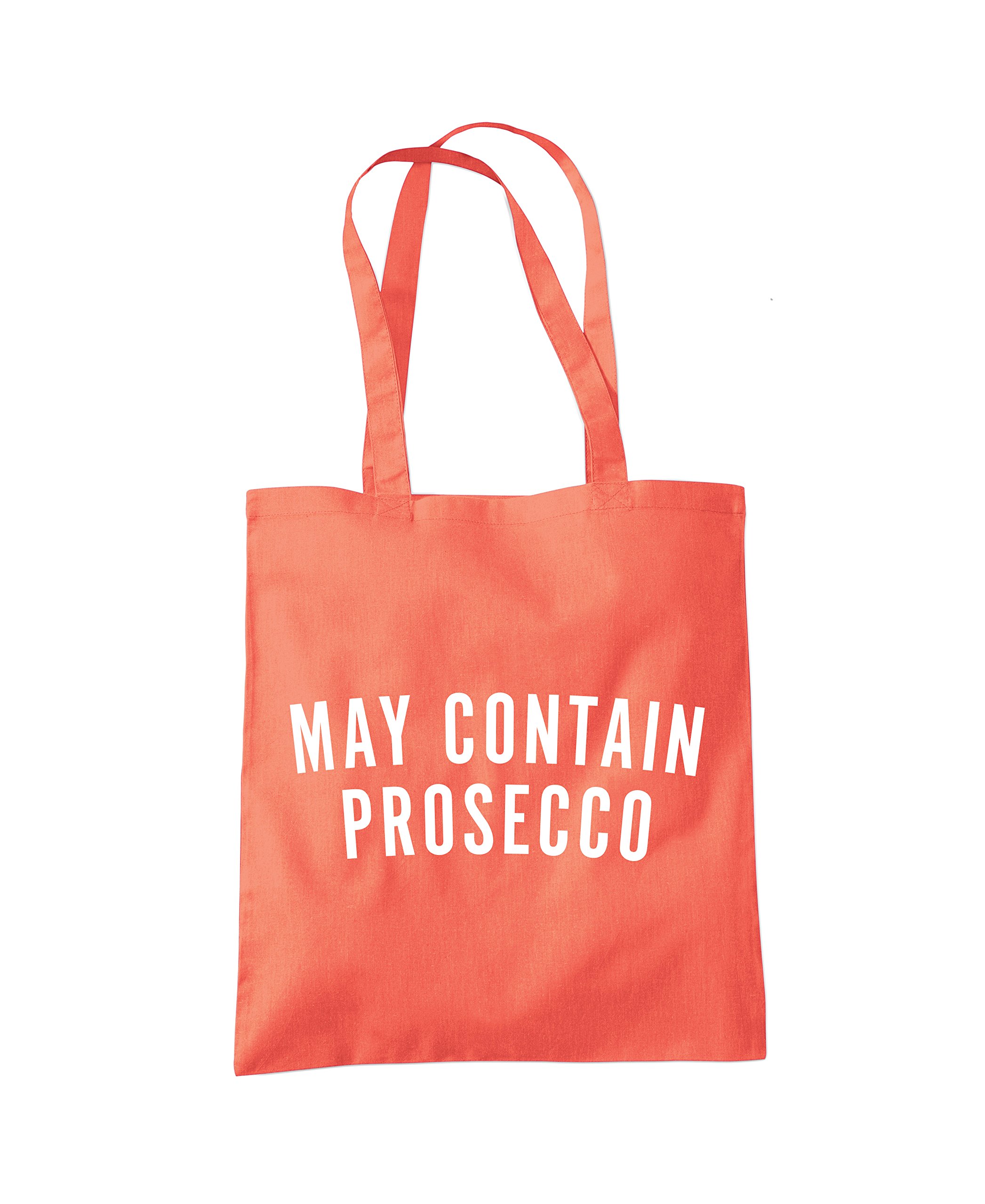 Hotscamp Women's Coral May Contain Prosecco Tote Bag - One Size
