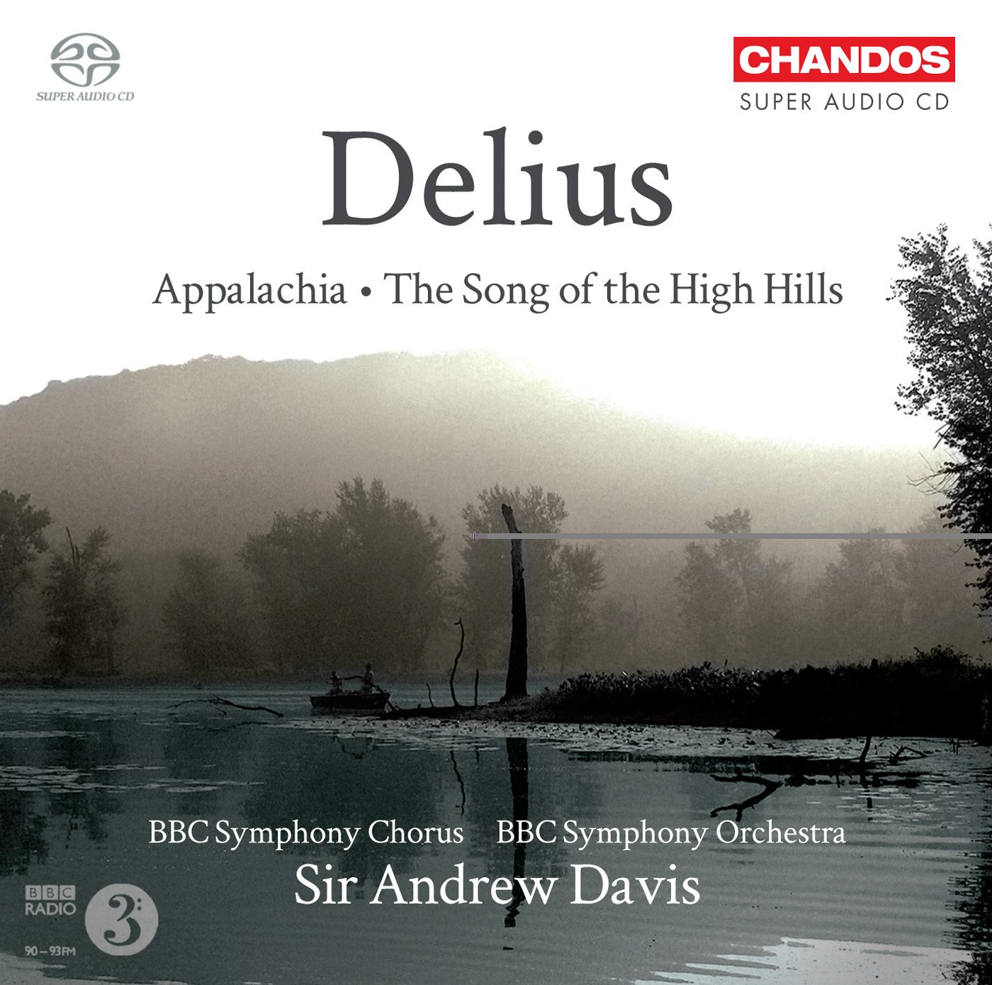 Delius: Appalachia / The Song Of The High Hills