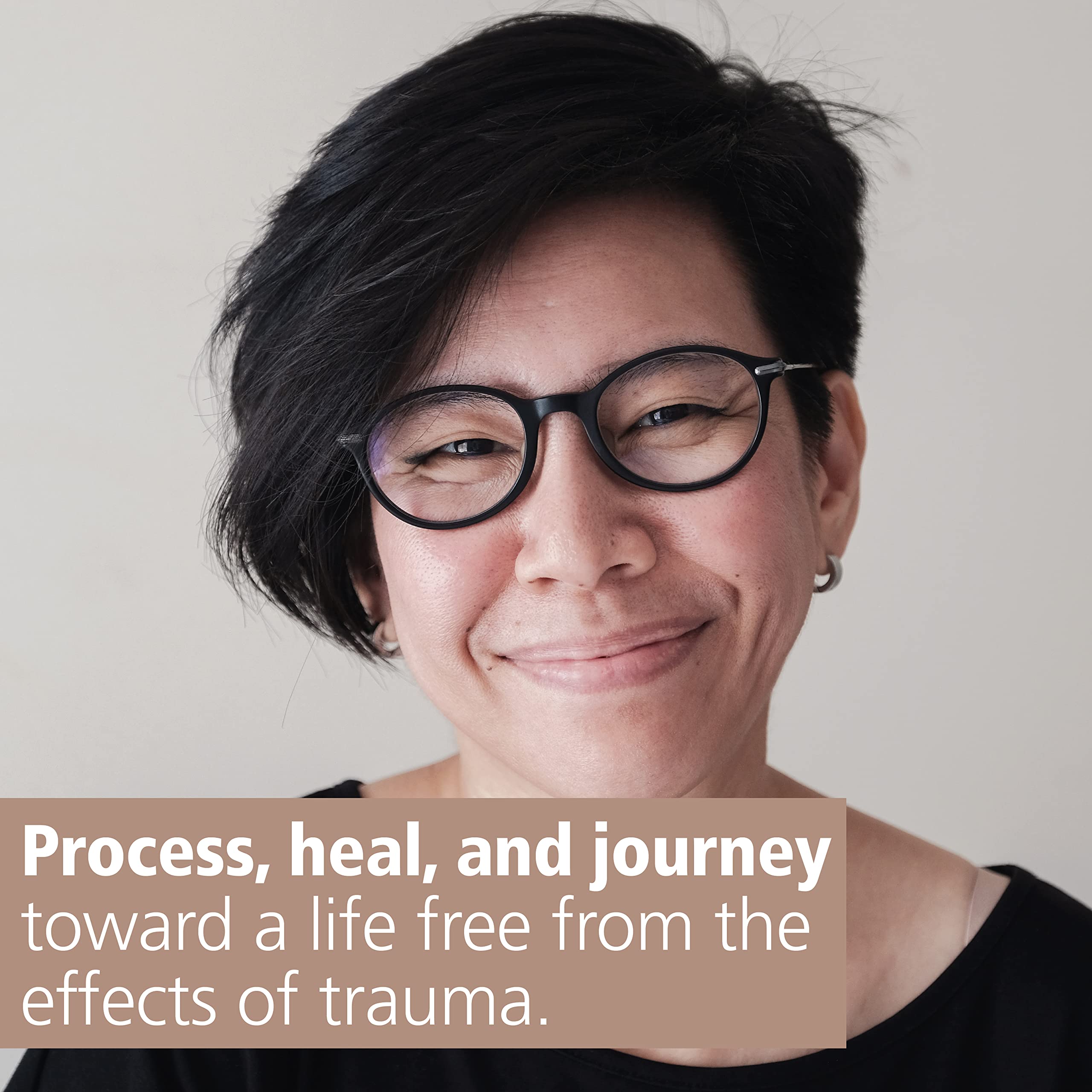 The EMDR Workbook for Trauma and Ptsd: Skills to Manage Triggers, Move Beyond Traumatic Memories, and Take Back Your Life
