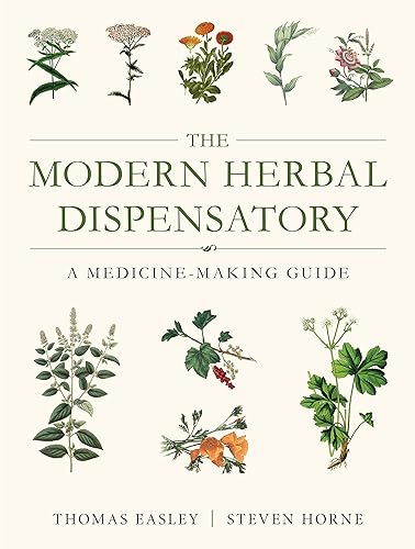 The Modern Herbal Dispensatory A Medicine-Making Guide