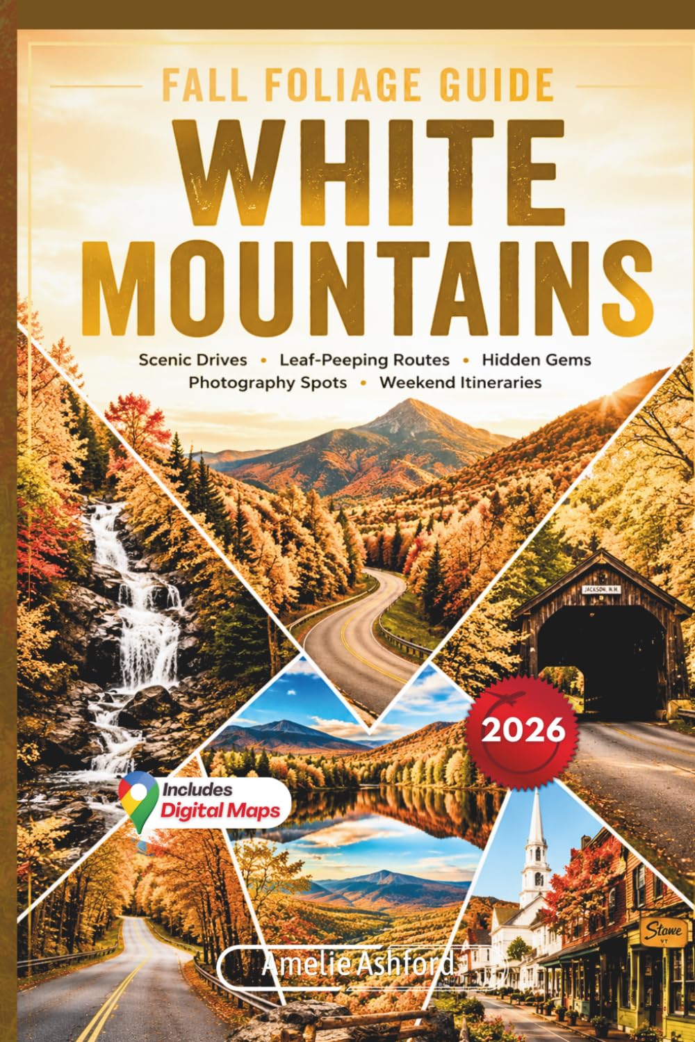White Mountains Fall Foliage Guide 2026: Peak Color Forecasts, Scenic Drives, Leaf-Peeping Routes, Hidden Gems, Local Tips, Photography Spots and Weekend Itineraries