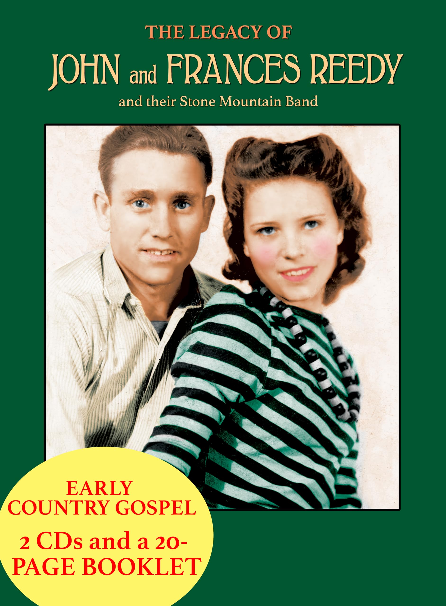 The Legacy Of John And Frances Reedy and their Stone Mountain Band