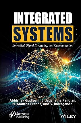 Integrated Systems: Embedded, Signal Processing, and Communication book cover