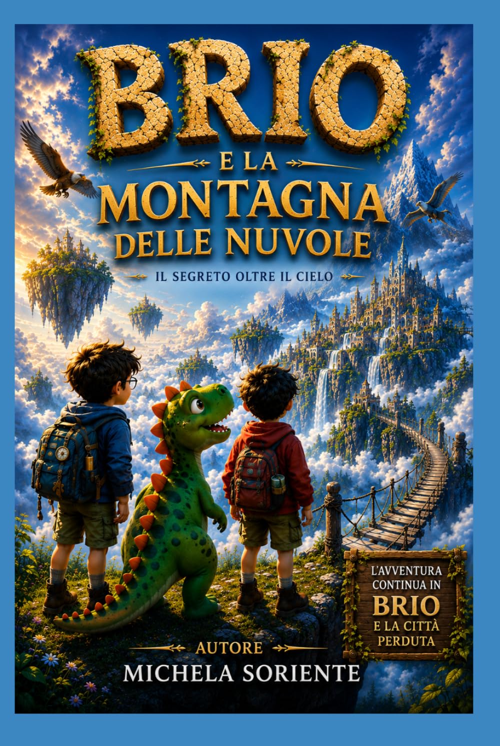 BRIO E LA MONTAGNA DELLE NUVOLE: IL SEGRETO OLTRE IL CIELO
