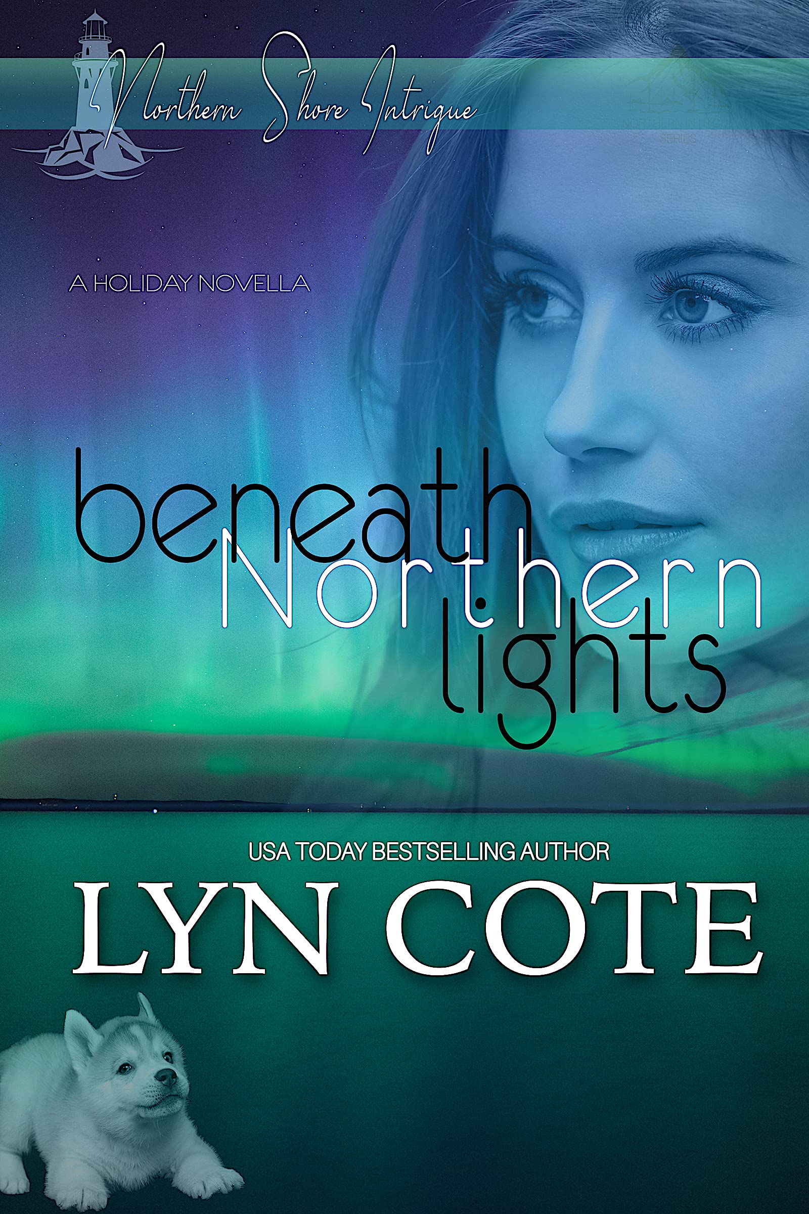 Beneath Northern Lights: A Christian Romantic Suspense (Northern Shore Intrigue)