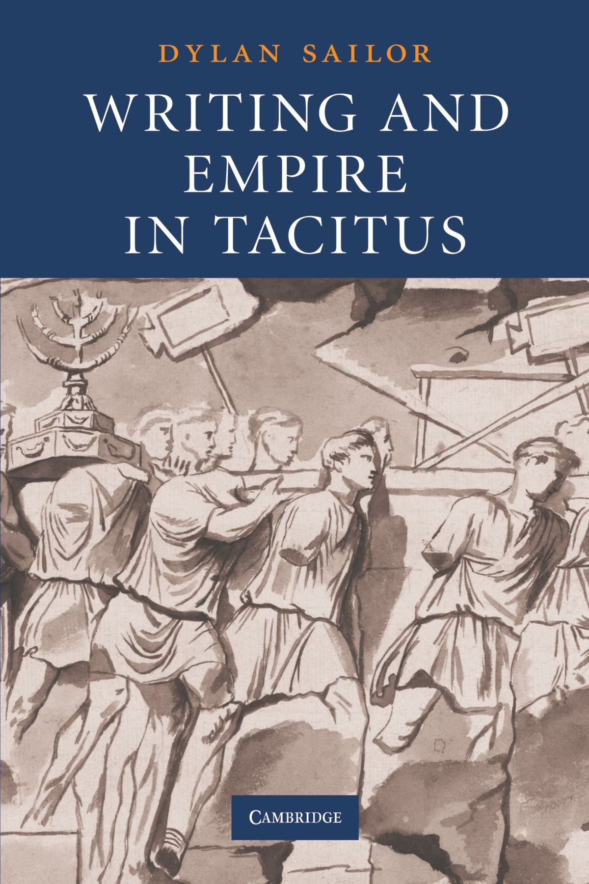 Writing and Empire in Tacitus Sailor Paperback Cambridge University Press