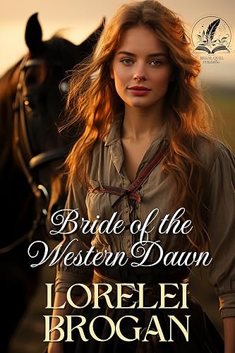 Bride of the Western Dawn: A Historical Western Romance Novel (Tales of Brave Western Love) (English Edition)
