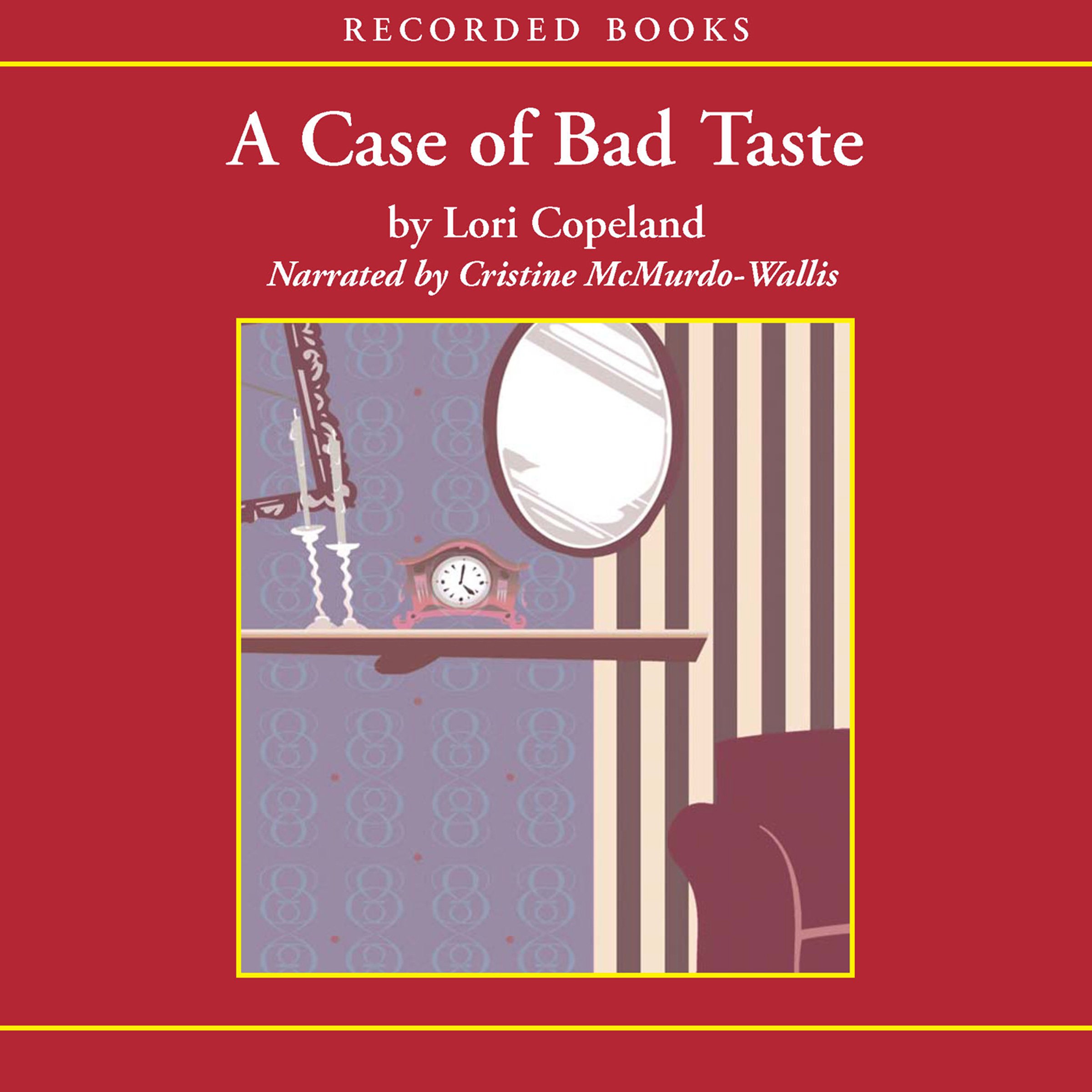 Lori CopelandA Case of Bad Taste: A Morning Shade Mystery