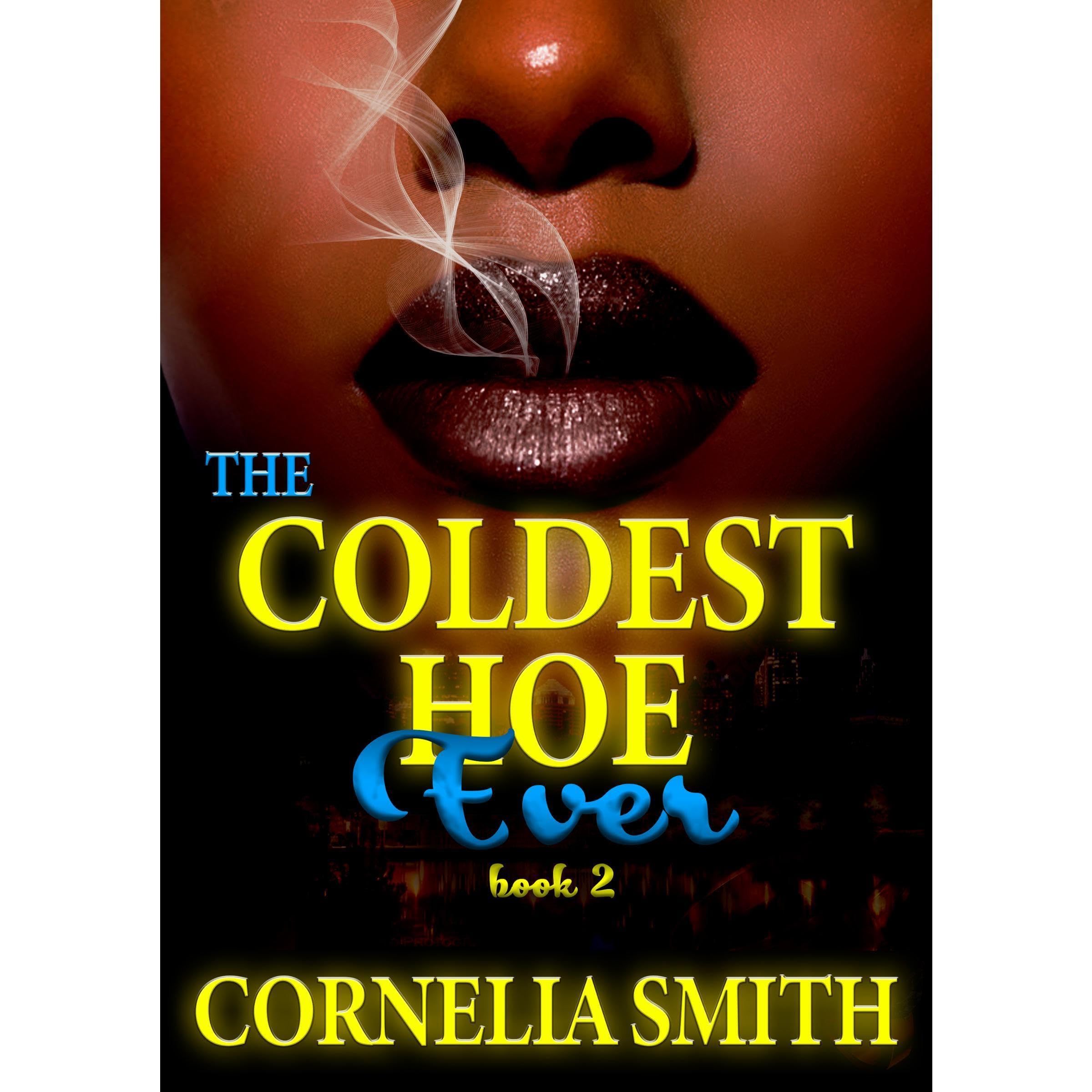 The Coldest Hoe Ever