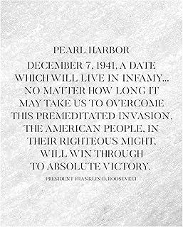 President Franklin D Roosevelt Quotes - A Date Which Will Live In Infamy- Patriotic Wall Art Decor, Pearl Harbor Memorial Wall Art Print For American History Decor, & School Decor Unframed- 8x10"