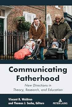 Amazon.com: Communicating Fatherhood: New Directions in