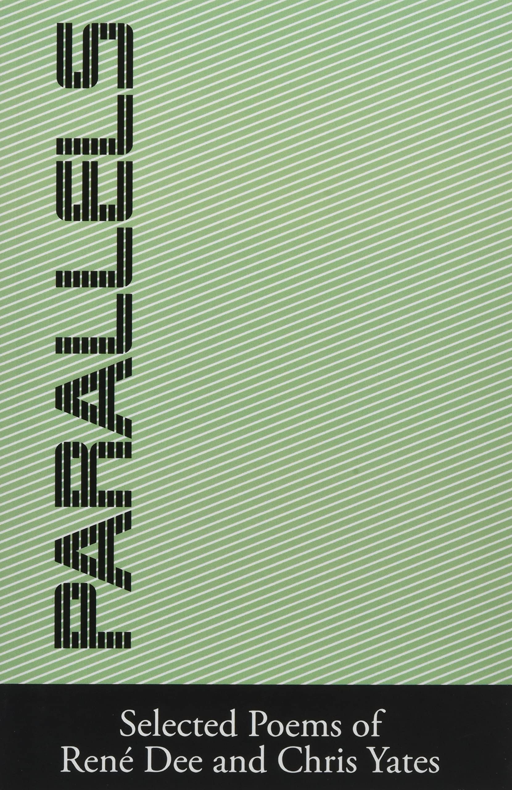 Parallels: Selected Poems of René Dee and Chris Yates