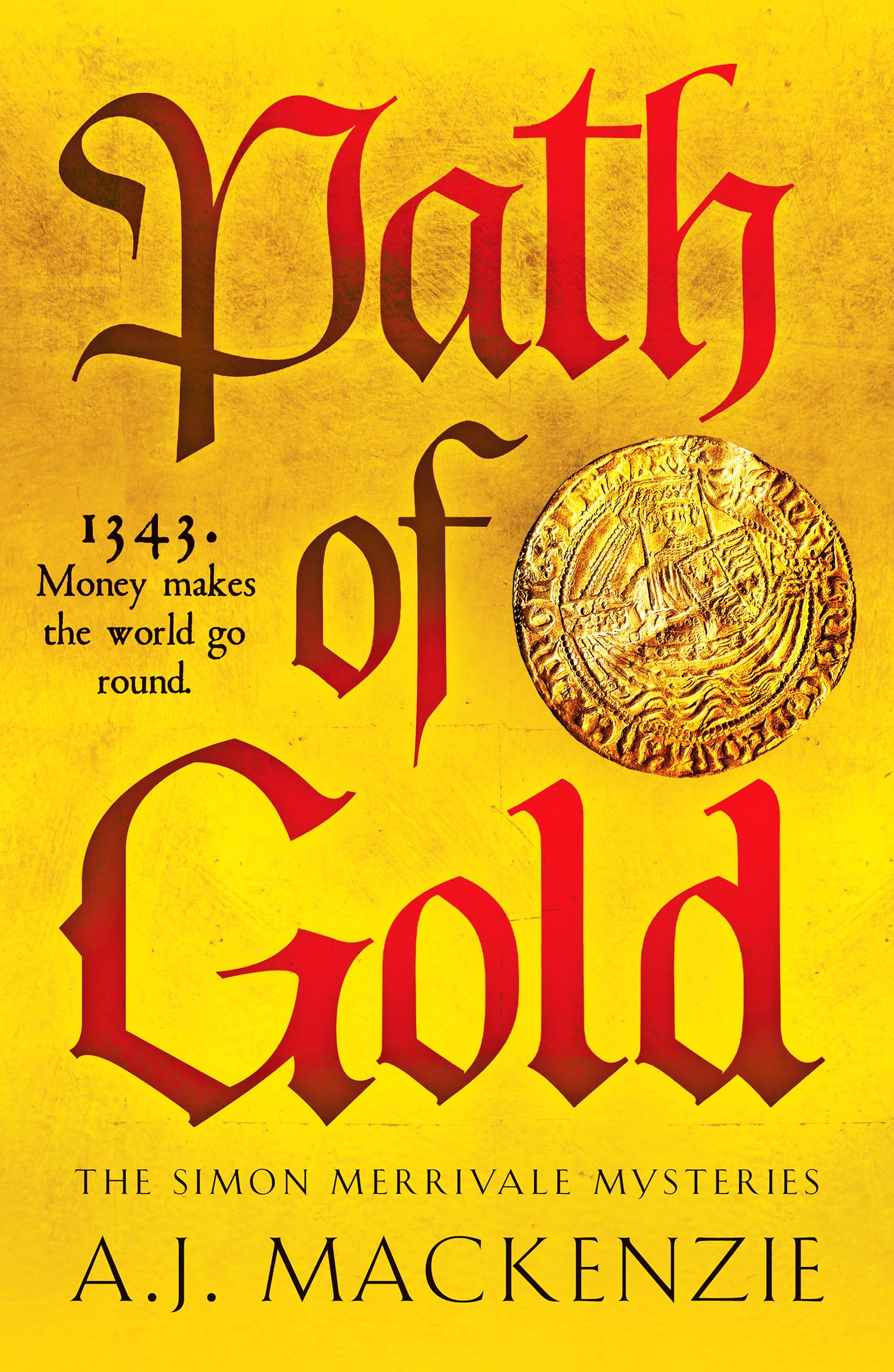 Path of Gold: A richly detailed and gripping historical crime thriller (Simon Merrivale Mysteries, 3)