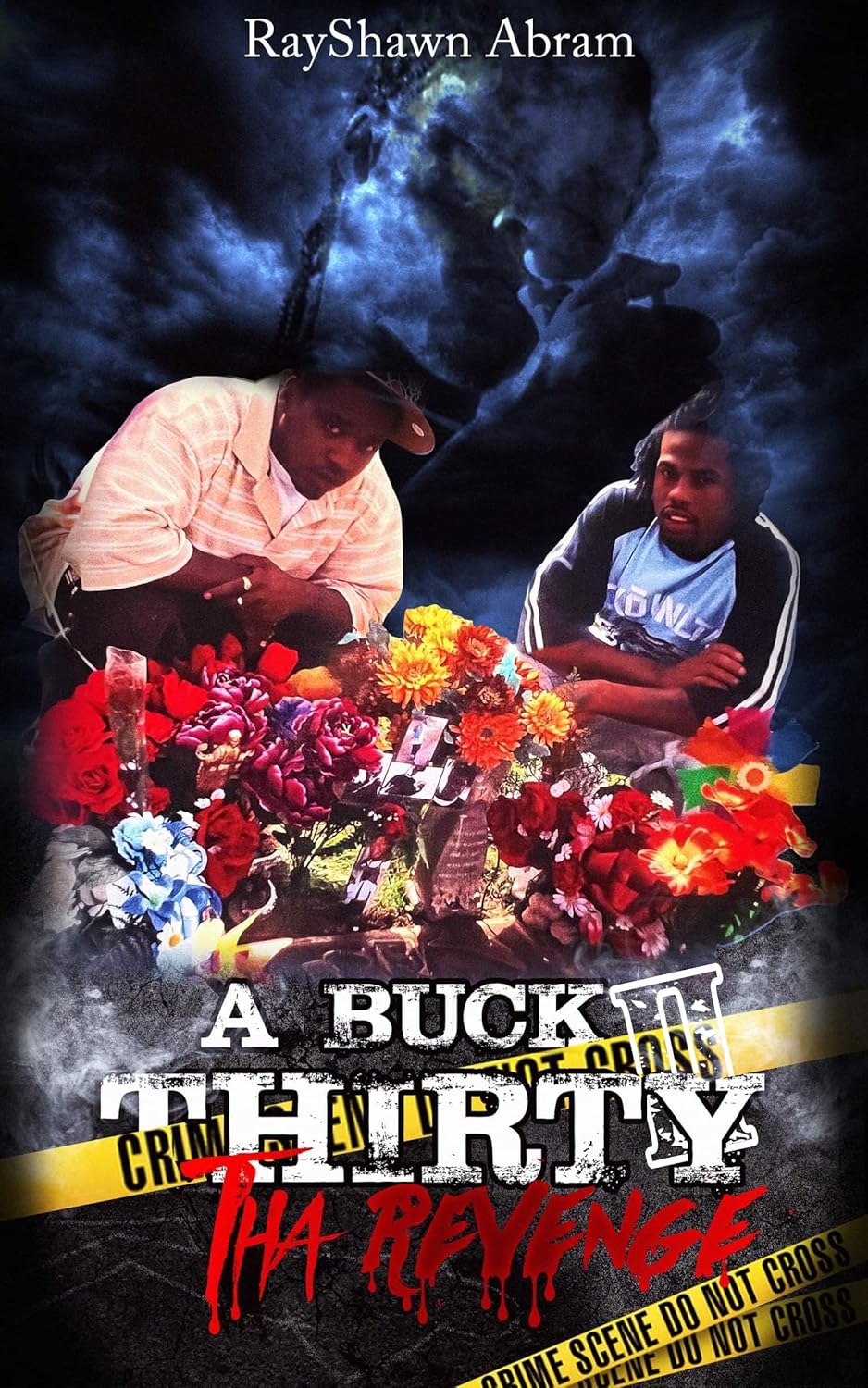 A Buck Thirty: Tha Revenge      Kindle Edition