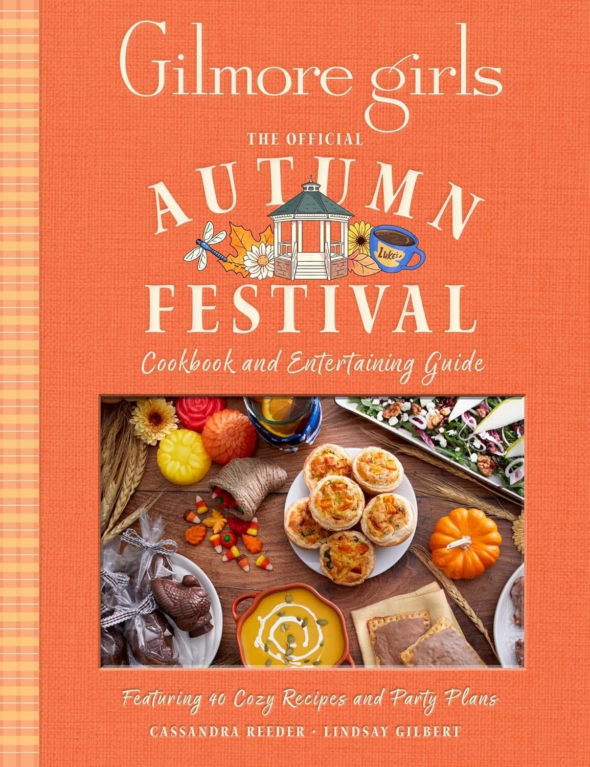 Livre de cuisine Gilmore Girls : 40 recettes d'automne et idées de fêtes