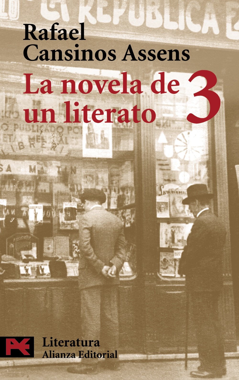 La novela de un literato, 3: (Hombres, ideas, escenas, efemérides, anécdotas...) (1923-1936) (El libro de bolsillo - Literatura)