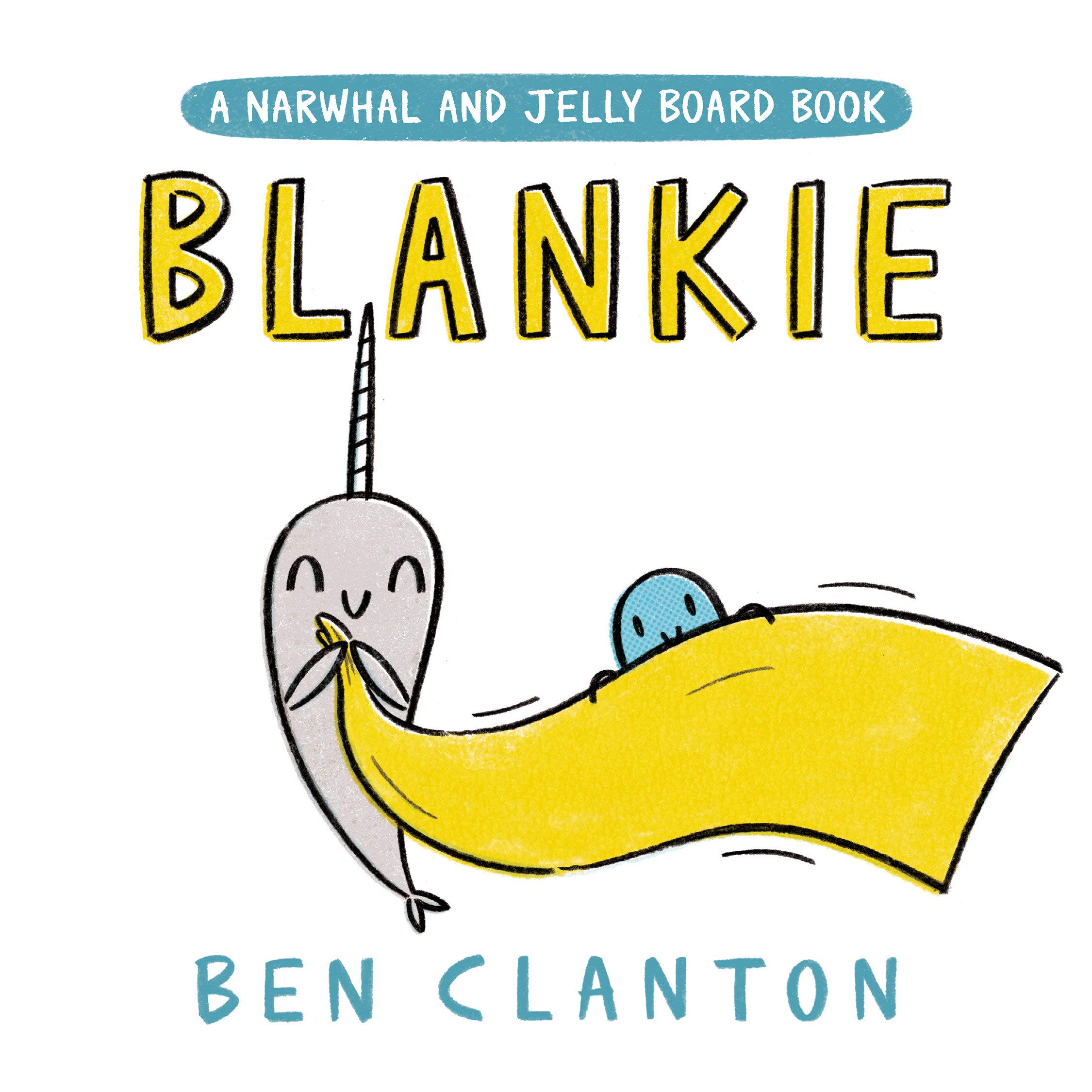 Blankie (a Narwhal and Jelly Board Book)