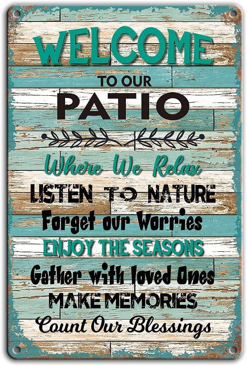 HomDeo Funny Home Wall Decor Vintage Metal Sign Welcome to Our Patio Where We Relax Metal Tin Signs Retro Farmhouse Home Outdoor Signs Wall Decor 8X12Inch