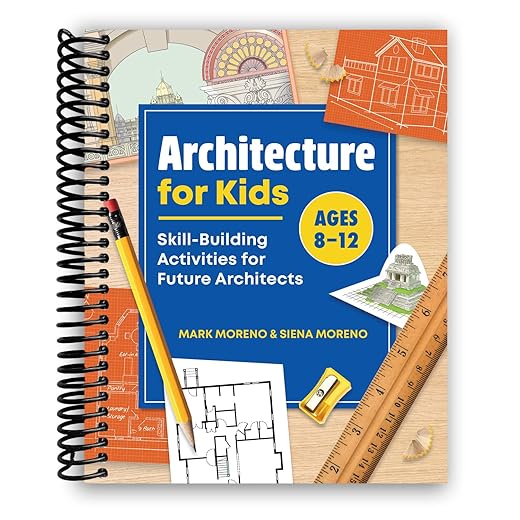 Architecture for Kids: Skill-Building Activities for Future Architects