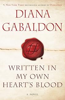 Written in My Own Heart's Blood: A Novel (Outlander, Band 8)