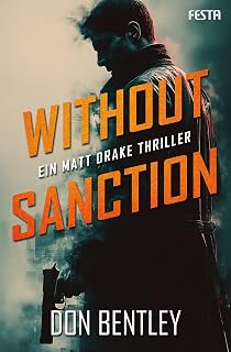 Without Sanction - Ein MATT DRAKE-Thriller