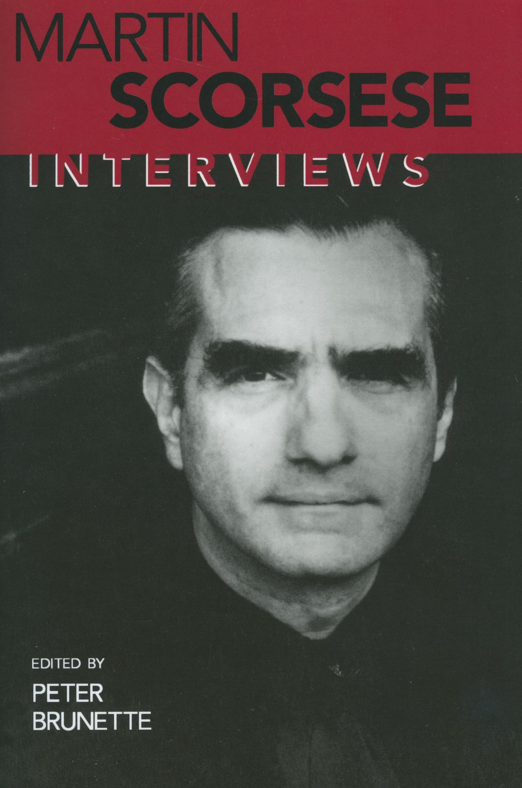 Martin Scorsese : Interviews (Interviews With Filmmakers Series)