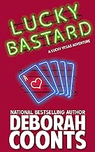 Lucky Bastard (The Lucky O'Toole Vegas Adventure Series Book 4) By Deborah Coonts