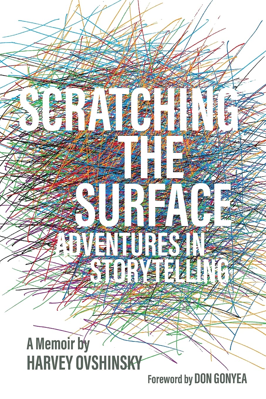 Scratching the Surface: Adventures in Storytelling (Painted Turtle Press)