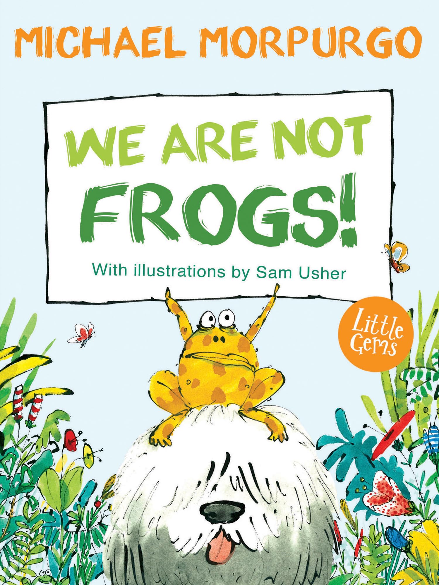 We Are Not Frogs!: (Little Gems) (Little Gems 5-8).by Morpurgo, Usher New**