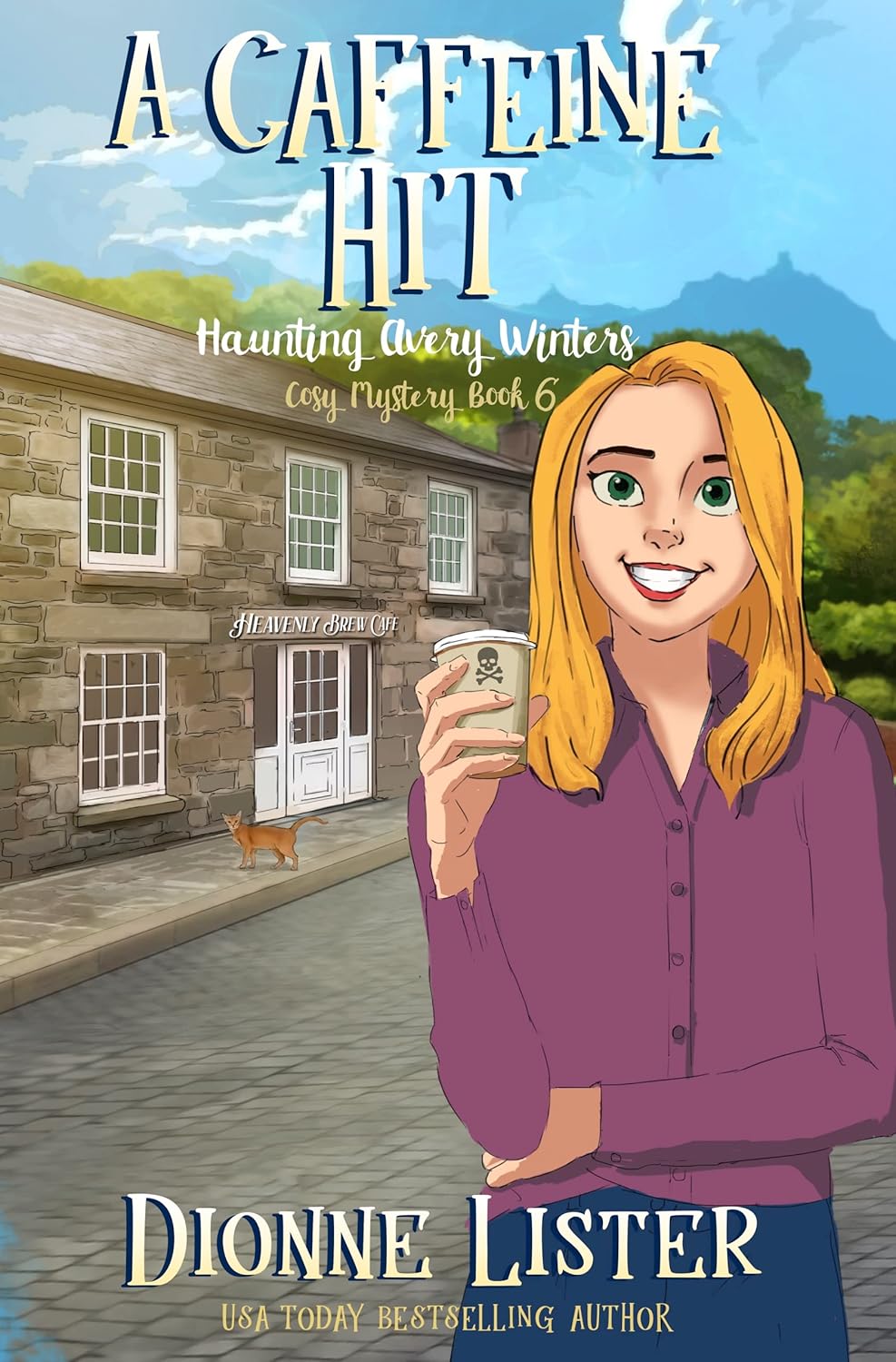 A Caffeine Hit A Ghost Cozy Murder Mystery (Haunting Avery