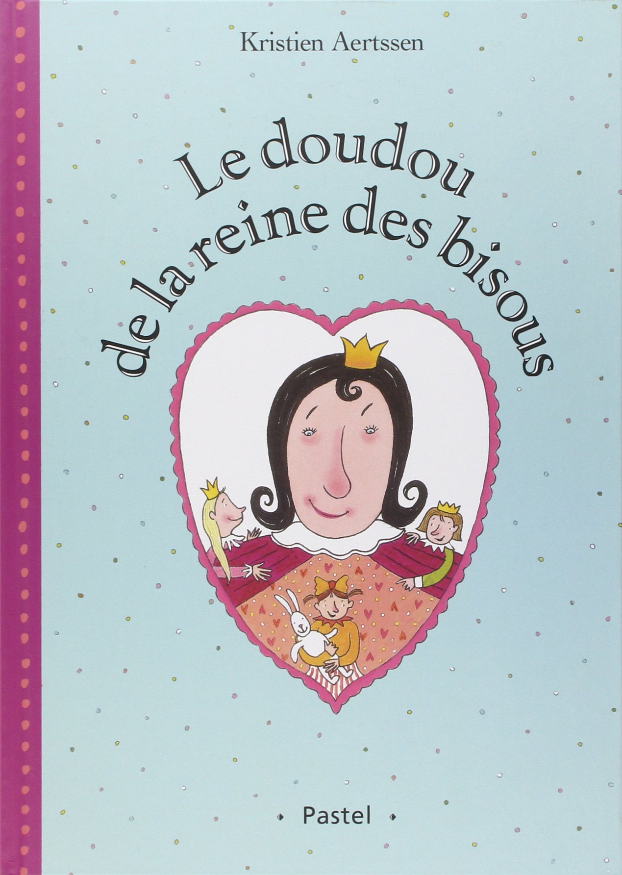 doudou de la reine des bisous (le)