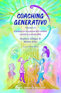 Coaching Generativo, Volumen 2: Enriquecer los pasos del cambio creativo y sostenible