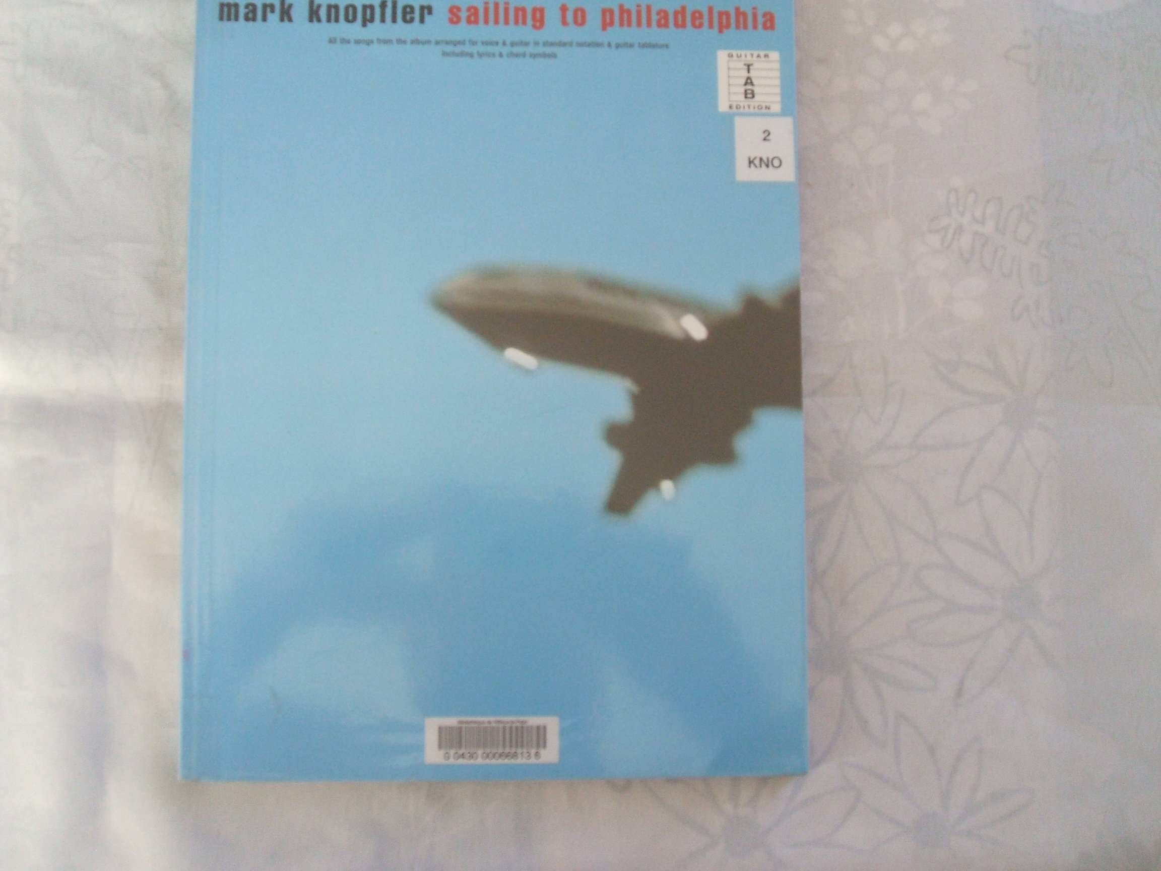 Buy Knopfler, M Sailing to Philadelphia Tab — BookShops.in