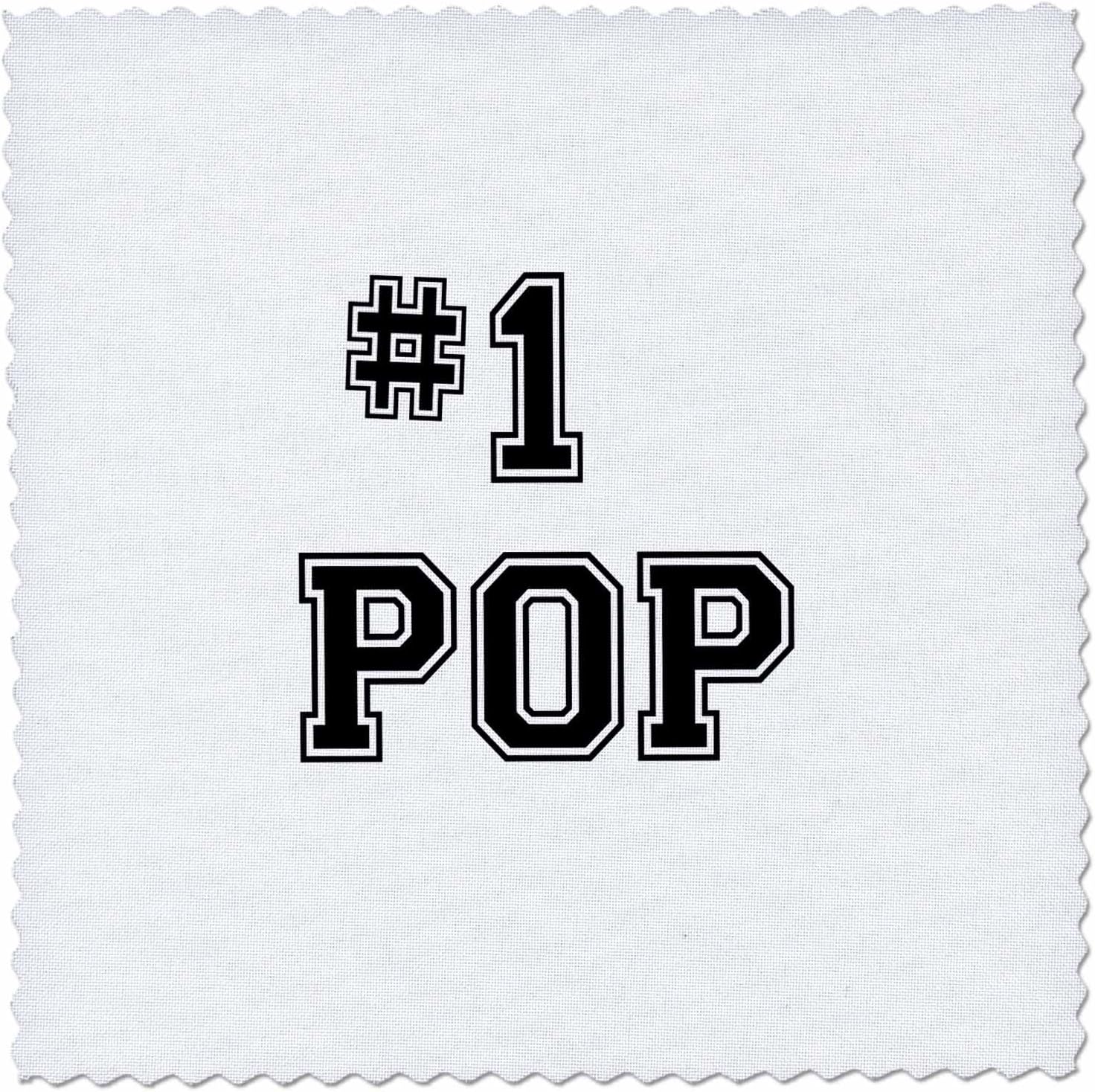 3dRose #1 Pop - Number One Pop - for Worlds Greatest and Best Dads - Black Text Good Gift for Dad 25x25 inch Quilt Square